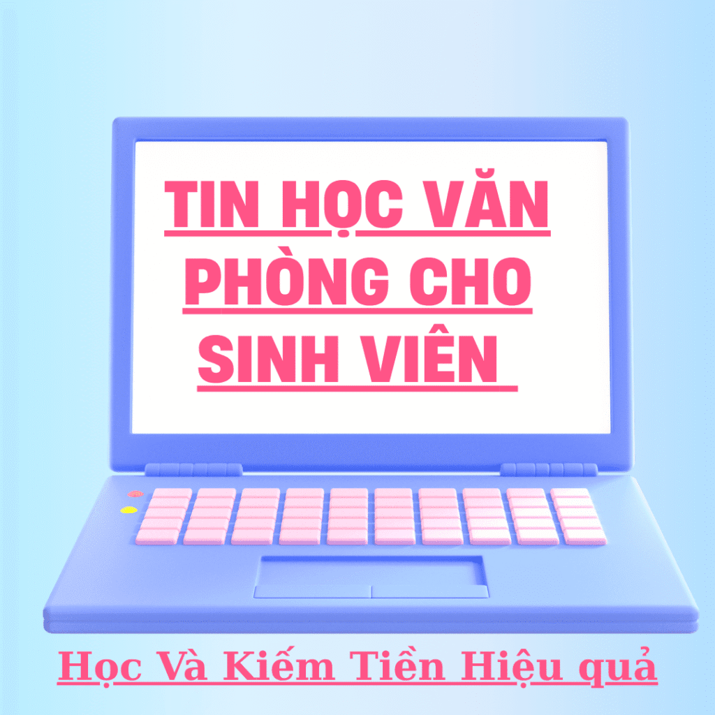 Tin học văn phòng cho sinh viên