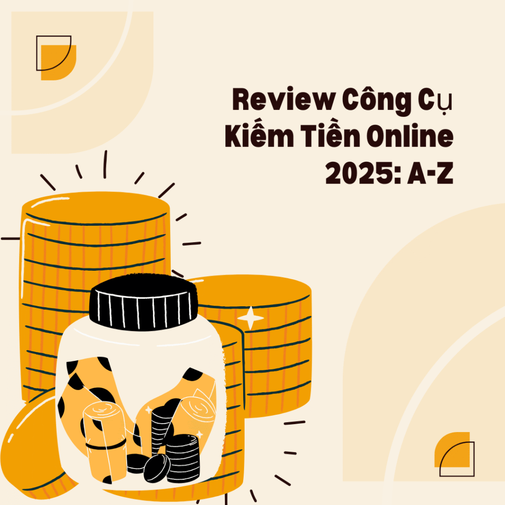 Công cụ kiếm tiền online 2025 cho blogger, affiliate, YouTuber, và freelancer – hướng dẫn từng bước để bắt đầu kiếm thu nhập tại nhà.