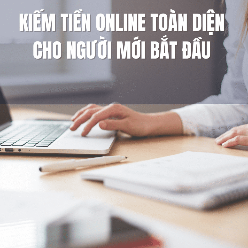 Kiếm tiền online toàn diện hướng dẫn MMO