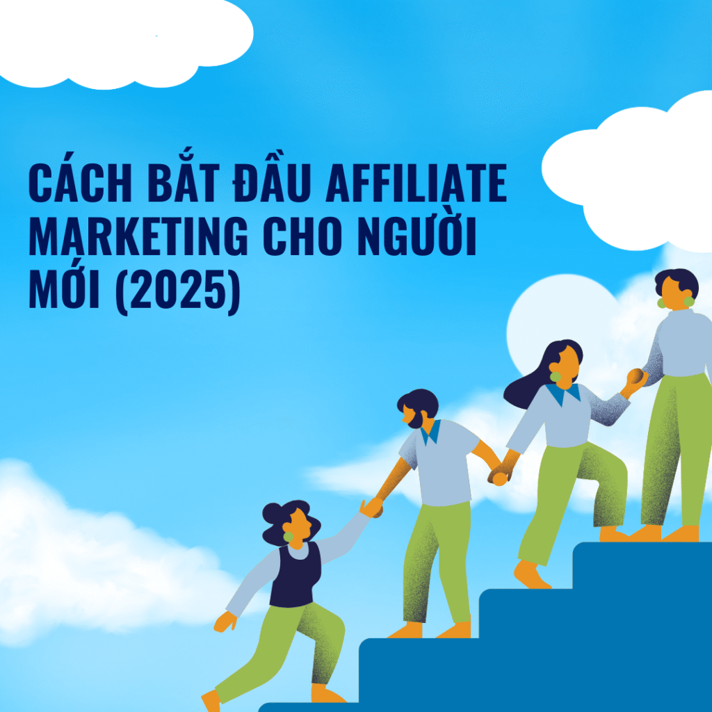 Cách bắt đầu affiliate marketing – hướng dẫn cho người mới