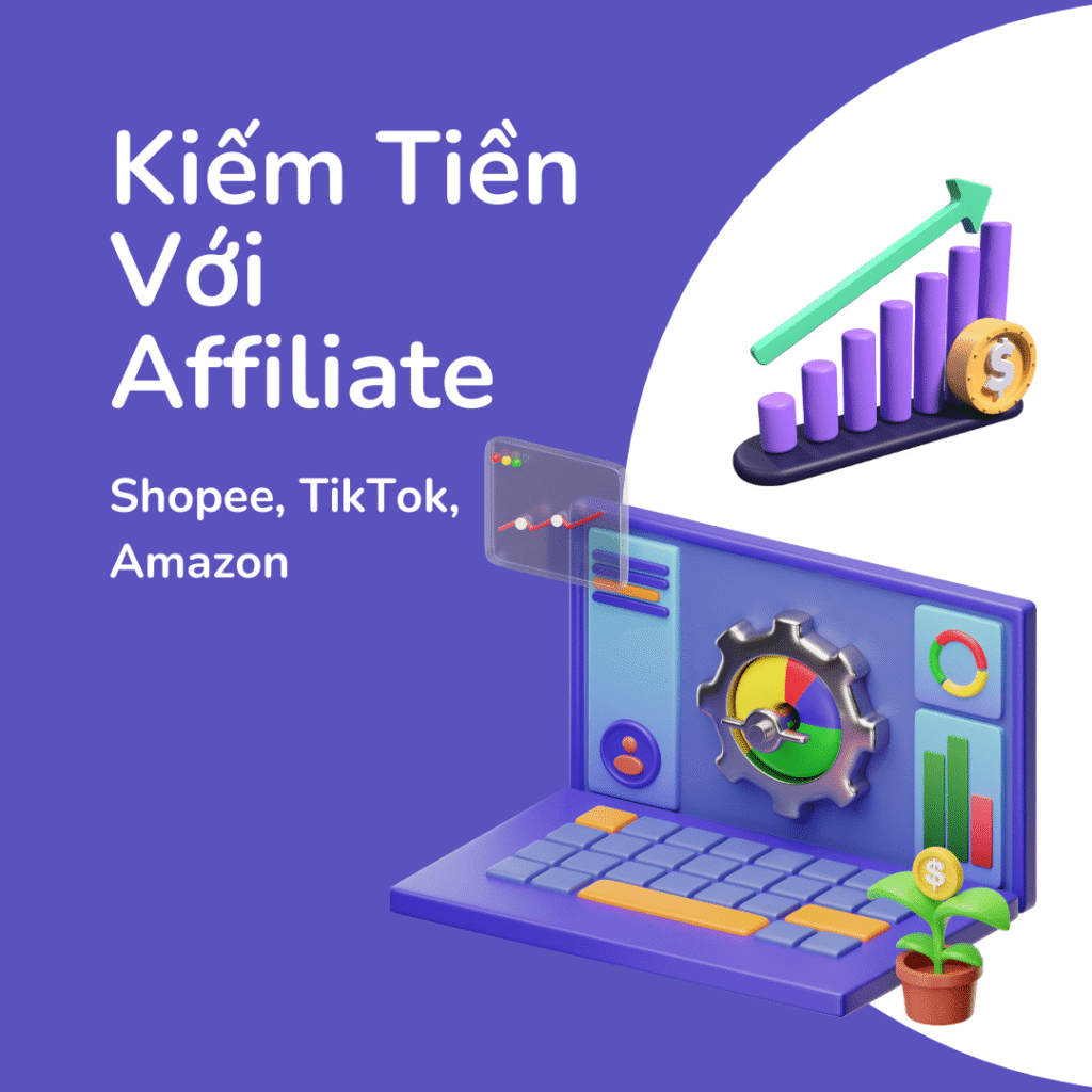 Kiếm tiền với affiliate Shopee, TikTok, Amazon – hướng dẫn đầy đủ cho người mới.