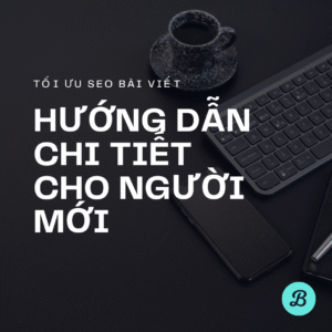 Tối ưu SEO bài viết blog kiếm tiền online