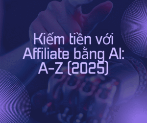 Người dùng tạo nội dung và video affiliate bằng AI để kiếm tiền online