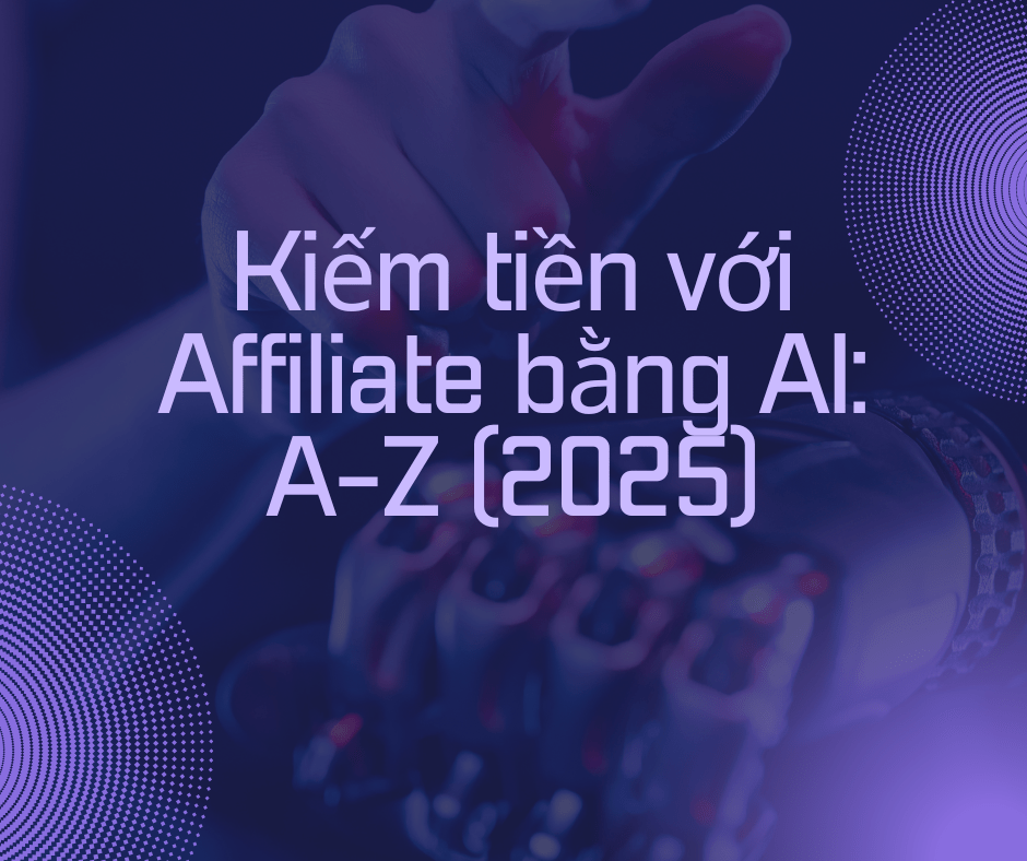 Người dùng tạo nội dung và video affiliate bằng AI để kiếm tiền online